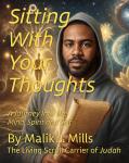 Sitting With Your Thoughts: A Journey into the Mind, Spirit, and Self Audiobook