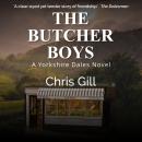 The Butcher Boys: Our need for identity can jeopardise what we hold most dear Audiobook