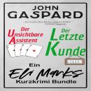 [German] - Das Eli-Marks-Kurzgeschichten-Bundle: 'Der unsichtbare Assistent' & 'Der letzte Kunde': Zwei gemütliche Kurzkrimis in einem!: Die Eli-Marks-Krimis Audiobook