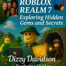 Roblox Realm 7: Exploring Hidden Gems and Secrets: Your Ultimate Guide to Secret Worlds, Hidden Game Audiobook