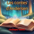 [French] - Hans le balourd: Les contes d'Andersen Audiobook