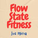 Flow State Fitness Audiobook