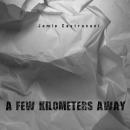 A Few Kilometers Away Audiobook