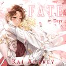 Fate: Part VII - Defy (Yaoi MM Arranged Marriage Romance) Audiobook