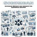 Scrumban: Advanced Metrics and Insights for Scrumban Success Audiobook