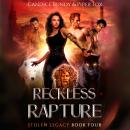 Reckless Rapture: A Why Choose Paranormal Romance Audiobook
