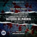 [Spanish] - Los secretos de la defensa de Madrid Audiobook