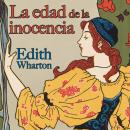 [Spanish] - La edad de la inocencia Audiobook