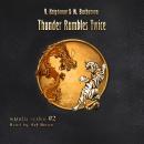 Thunder Rumbles Twice (Wuxia Series Book #2) Audiobook