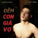 [Vietnamese] - Đêm Con Giả Vợ Audiobook