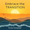 Embrace the Transition: Nurturing Your Wellbeing After Baby: 'Transform your post-baby experience wi Audiobook