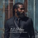 12 Play: A Black BDSM Romance Audiobook