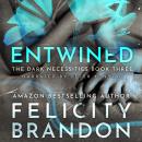 Entwined: A Dark Romance Kidnap Thriller Audiobook