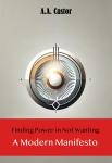 Finding Power in Not Wanting: A Modern Manifesto Audiobook