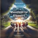 Whispers of Eternity: New Edition Audiobook