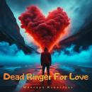 Dead Ringer For Love Audiobook