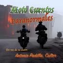 [Spanish] - Moto Cuentos Paranormales Audiobook