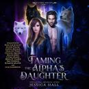 Taming The Alpha's Daughter Audiobook