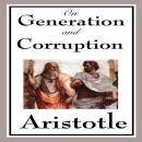 On Generation and Corruption Audiobook