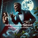 [German] - Der Rückwärts-Werwolf Audiobook