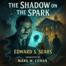 The Shadow On The Spark Audiobook