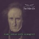 [Swedish] - Tre från En - Carl Jonas Love Almqvist: Klassiska Dikter Audiobook