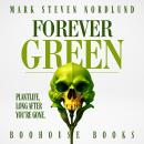 Forevergreen: Plantlife, Long After You're Gone Audiobook
