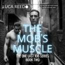 The Mobs Muscle: The One Last Job Series – Book Two Audiobook