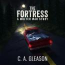 The Fortress: A Molter War Story Audiobook