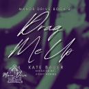 Drag Me Up Audiobook