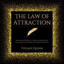The Law of Attraction: Manifest Anything You Desire, Achieve Your Goals, Build Self-Esteem, and Desi Audiobook