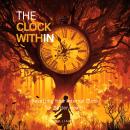 The Clock Within: Resetting Your Internal Clock for Better Health Audiobook