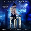 Worth Dying For Audiobook