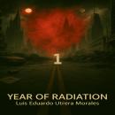 Year of Radiation Chapter 1: Year of the Chicken Audiobook