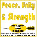 Peace, Unity & Strength Audiobook