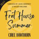 Frat House Summer: A Heartland State Love Story Audiobook
