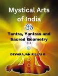 Mystical Arts of India: Tantra, Yantras, and Sacred Geometry Audiobook