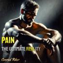 Pain: The Ultimate Reality Audiobook