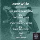 Oscar Wilde : Four Stories: Lord Arthur Savile's Crime;  The Canterville Ghost;  The Sphinx Without a Secret; The Model Millionaire Audiobook