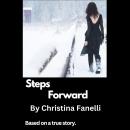 Steps Forward: Based on a True Story Audiobook