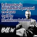 [Spanish] - La importancia del inventario personal en el paso 4 y 10 de Alcohólicos Anónimos: Experi Audiobook
