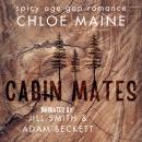 Cabin Mates: Spicy Age Gap Romance Audiobook