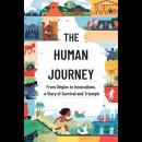 The Human Journey: From Origins to Innovations, a Story of Survival and Triumph Audiobook