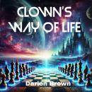 Clown's Way of Life Audiobook