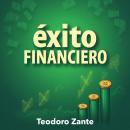 [Spanish] - Claves para tu éxito financiero: Desbloquea tu potencial financiero para garantizar tu é Audiobook