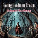 Young Goodman Brown Audiobook
