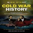 Cold War History: American and Soviet Espionage Activities During the Cold War (The Reformer Who Transformed the Soviet Union and Ended the Cold War) Audiobook