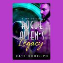 Rogue Alien's Legacy Audiobook