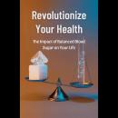 Revolutionize Your Health: The Impact of Balanced Blood Sugar on Your Life Audiobook