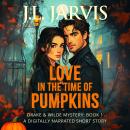 Love in the Time of Pumpkins: Drake & Wilde Mystery: Book 1 Audiobook